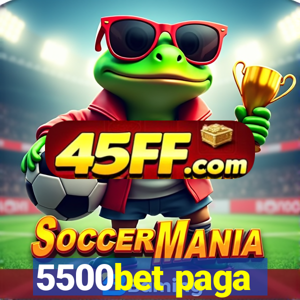 5500bet paga